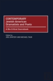 Contemporary Jewish-American Dramatists And Poets
