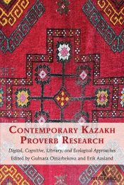 Contemporary Kazakh Proverb Research