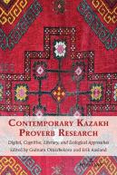 Contemporary Kazakh Proverb Research