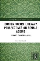 Contemporary Literary Perspectives On Female Ageing