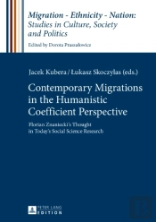 Contemporary Migrations In The Humanistic Coefficient Perspective