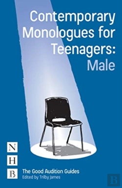 Bertrand.pt - Contemporary Monologues For Teenagers: Male