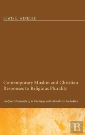 Contemporary Muslim And Christian Responses To Religious Plurality