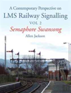 Bertrand.pt - Contemporary Perspective On Lms Railway Signalling Vol 2