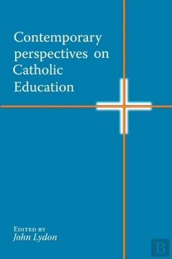Bertrand.pt - Contemporary Perspectives On Catholic Education