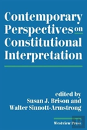 Contemporary Perspectives On Constitutional Interpretation