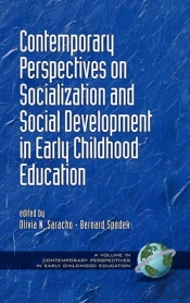 Contemporary Perspectives On Socialization And Social Development In Early Childhood Education