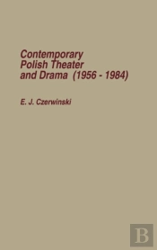 Contemporary Polish Theatre And Drama (1956-1984)