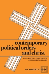 Contemporary Political Orders And Christ