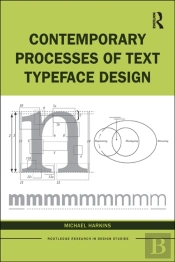 Contemporary Processes Of Text Typeface Design