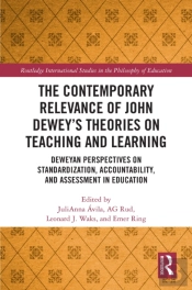 Contemporary Relevance Of John Dewey'S Theories On Teaching And Learning