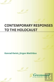 Contemporary Responses To The Holocaust