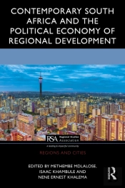 Contemporary South Africa And The Political Economy Of Regional Development