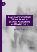 Contemporary Strategic Chinese American Business Negotiations And Market Entry