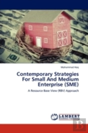 Contemporary Strategies For Small And Medium Enterprise (Sme)