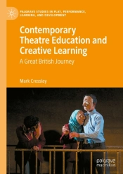 Contemporary Theatre Education And Creative Learning