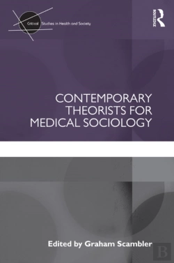 Bertrand.pt - Contemporary Theorists For Medical Sociology