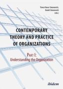 Contemporary Theory And Practice Of Organization - Part I: Understanding The Organization