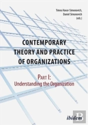 Contemporary Theory And Practice Of Organization - Part I: Understanding The Organization
