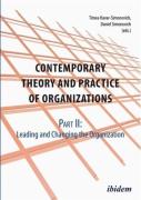 Contemporary Theory And Practice Of Organization - Part Ii: Leading And Changing The Organization
