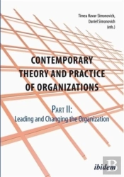 Contemporary Theory And Practice Of Organization - Part Ii: Leading And Changing The Organization
