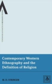 Contemporary Western Ethnography And The Definition Of Religion