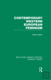 Contemporary Western European Feminism (Rle Feminist Theory)