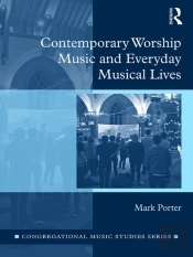 Contemporary Worship Music And Everyday Musical Lives