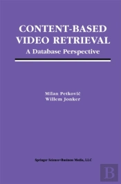 Content-Based Video Retrieval