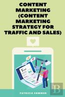 Content Marketing (Content Marketing Strategy For Traffic And Sales)