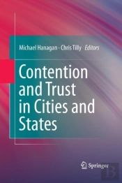 Contention And Trust In Cities And States