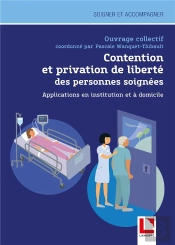 Contention Et Privation De Liberté Des Personnes Soignées