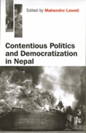 Contentious Politics And Democratization In Nepal