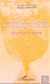 Contenus D'Enseignement Dans Un Monde En Mutation : Permanences Et Ruptures