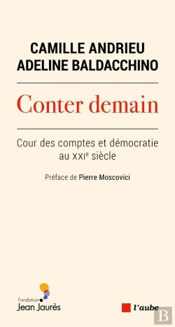 Bertrand.pt - Conter Demain : Cour Des Comptes Et Démocratie Au Xxie Siècle