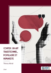 Conter : Un Art Traditionnel, Populaire Et Humaniste