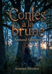 Contes A Brune - Des Recits Nocturnes Et Melanc