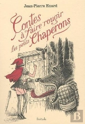 Contes À Faire Rougir Les Petits Chaperons