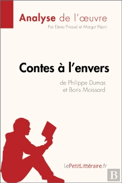 Bertrand.pt - Contes À L'Envers De Philippe Dumas Et Boris Moissard (Analyse De L'Oeuvre)