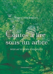 Contes À Lire Sous Un Arbre ; Manuel Scolaire Imaginaire