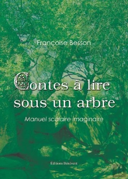 Bertrand.pt - Contes À Lire Sous Un Arbre ; Manuel Scolaire Imaginaire