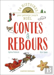 Contes À Rebours : 24 Histoires Pour Patienter Jusqu'À Noël