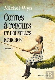 Contes A Rebours Et Nouvelles Fraiches - Nouvelles