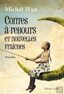 Bertrand.pt - Contes A Rebours Et Nouvelles Fraiches - Nouvelles