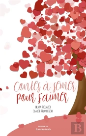 Contes À Semer Pour S'Aimer