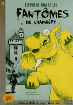 Bertrand.pt - Contes Alpins : Éléphant Tom Et Les Fantômes De Chambéry