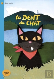 Contes Alpins : La Dent Du Chat