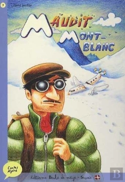 Bertrand.pt - Contes Alpins : Maudit Mont Blanc
