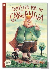 Contes Alpins Tome 15 : Dans Les Pas De Gargantua