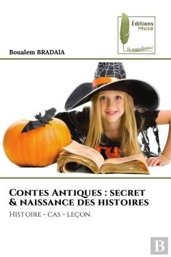 Bertrand.pt - Contes Antiques : Secret & Naissance Des Histoires - Histoire - Cas - Lecon